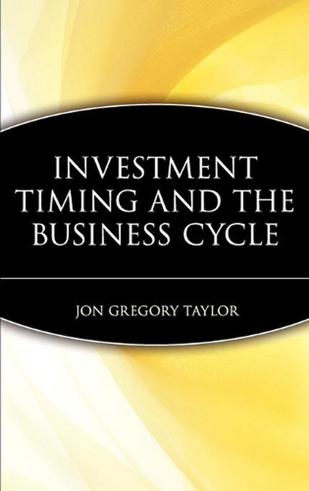 Investment Timing and the Business Cycle, 9780471188797