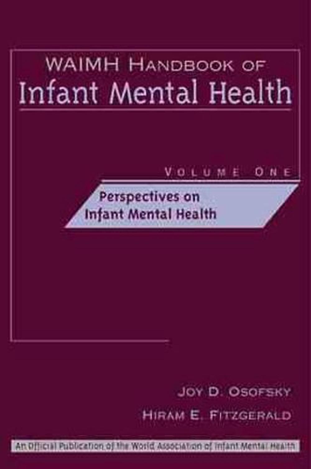 WAIMH Handbook of Infant Mental Health, Perspectives on Infant Mental Health, 1st Edition, 9780471189411