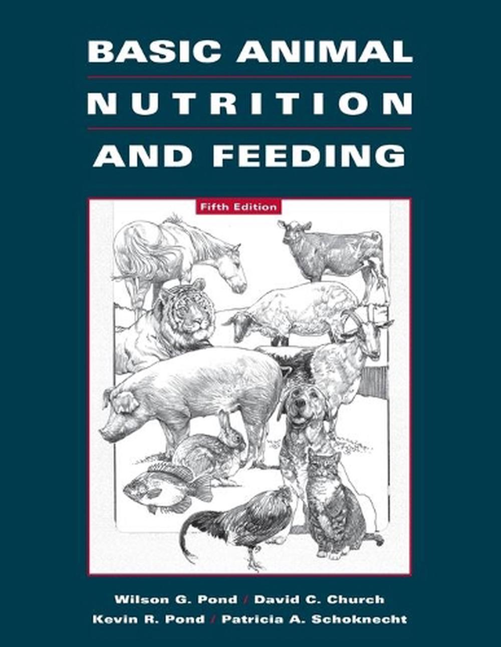 Basic Animal Nutrition and Feeding by Wilson G. Pond, Paperback