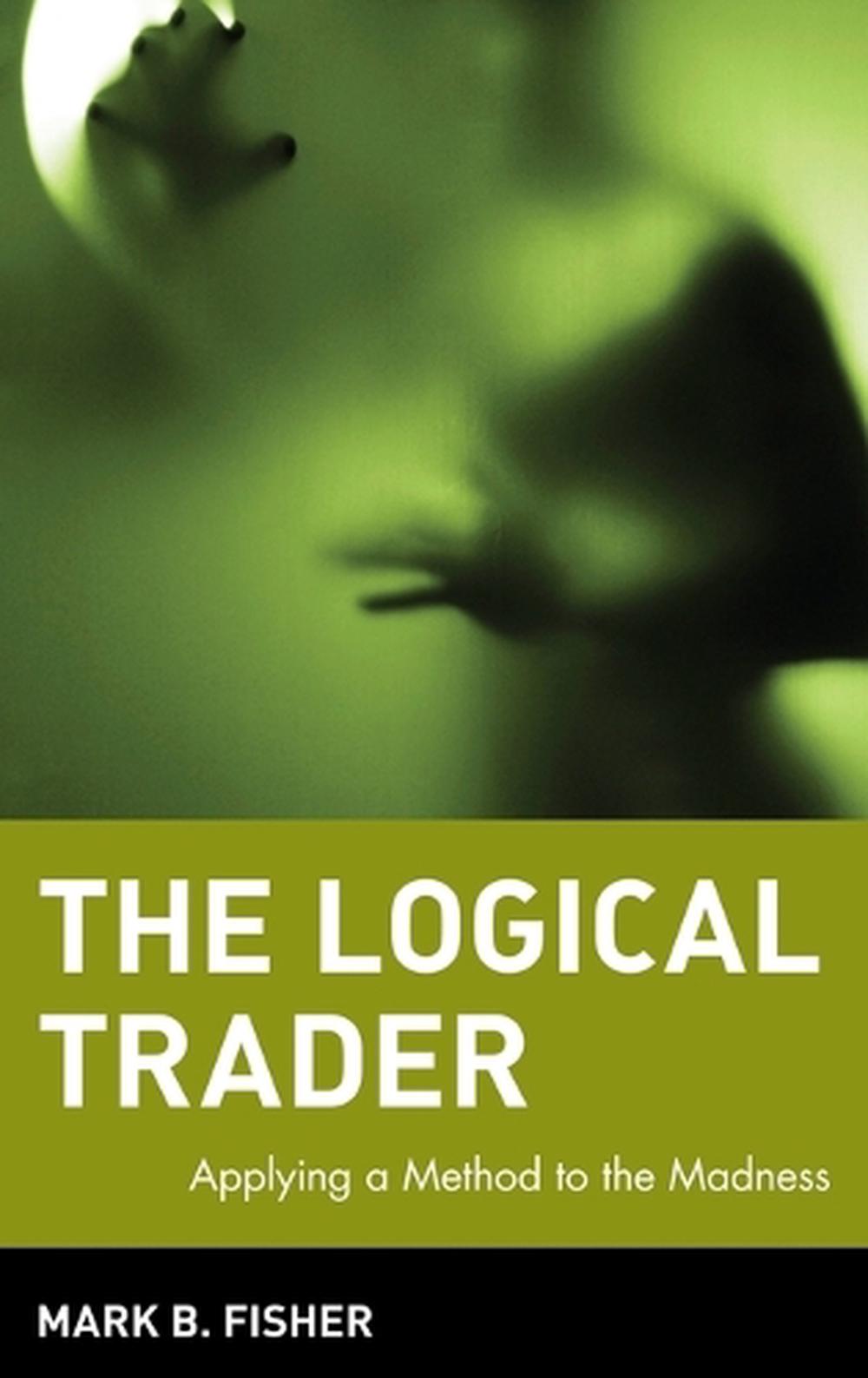 The Logical Trader, 9780471215516