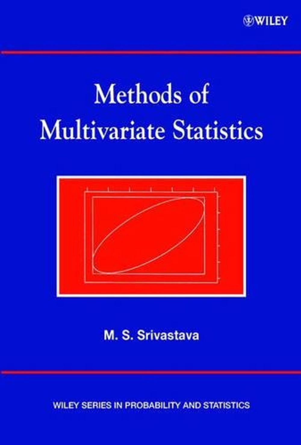 Methods of Multivariate Statistics, 1st Edition by Muni S. Srivastava ...