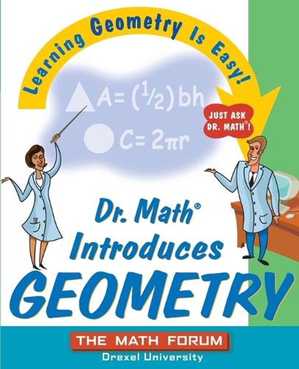 Dr. Math Introduces Geometry, 1st Edition by The Math Forum, Paperback ...