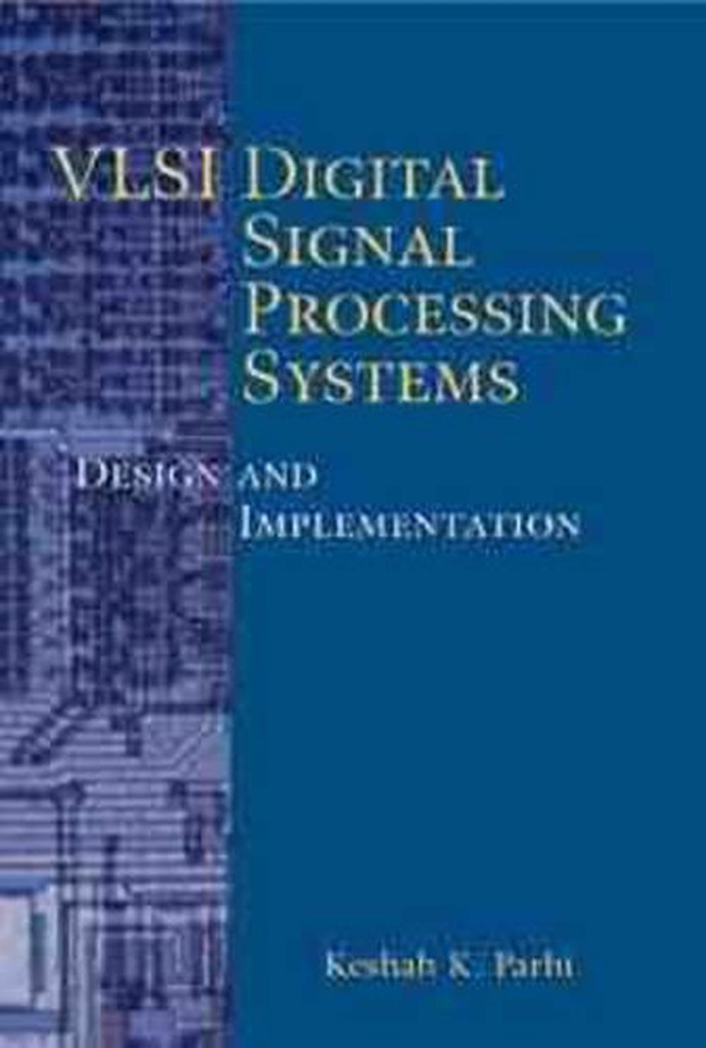 VLSI Digital Signal Processing Systems, 9780471241867