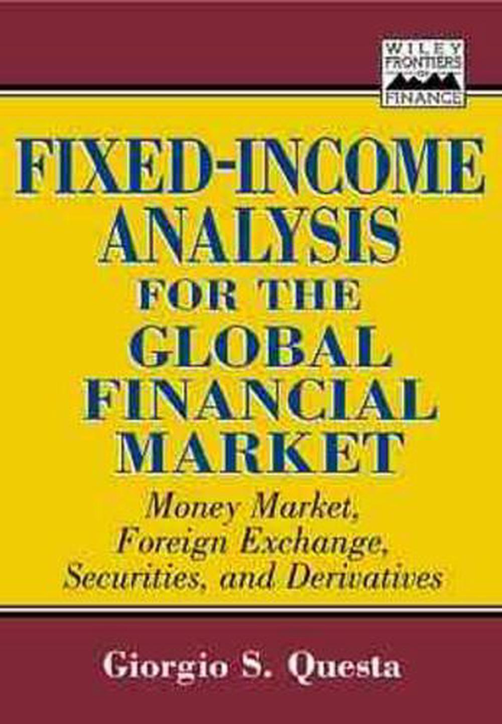 Fixed-Income Analysis for the Global Financial Market, 9780471246534