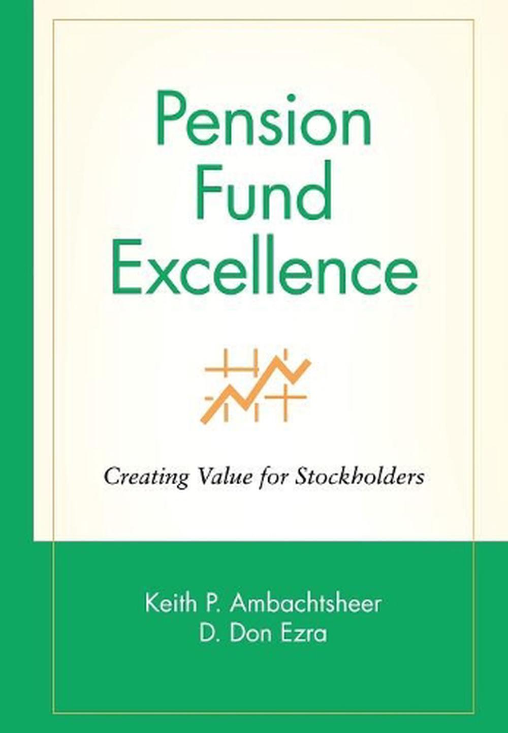 Pension Fund Excellence, 9780471246558
