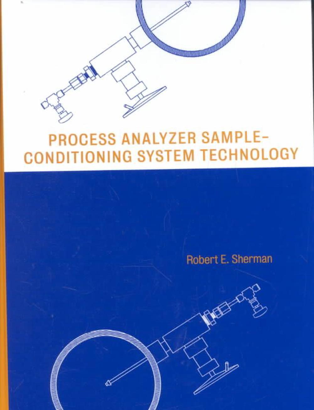 Process Analyzer Sample-Conditioning System Technology, 1st Edition, 9780471293644
