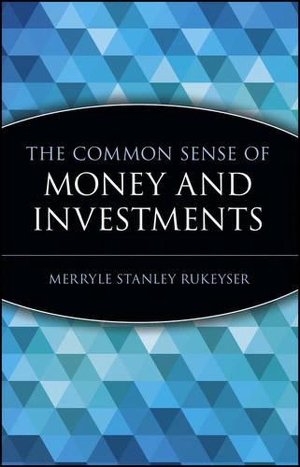 The Common Sense of Money and Investments, 9780471332138