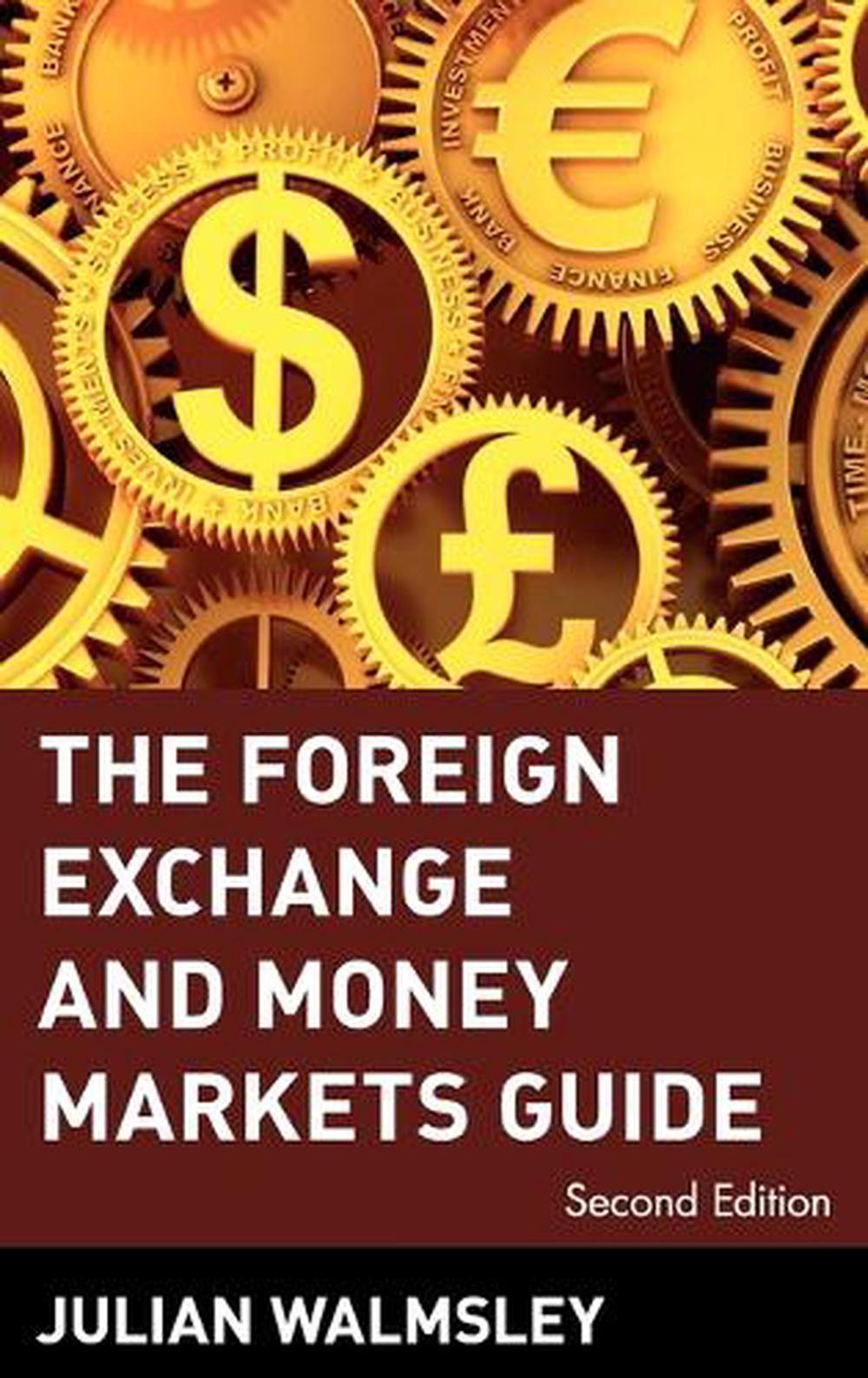 The Foreign Exchange and Money Markets Guide, 9780471348986