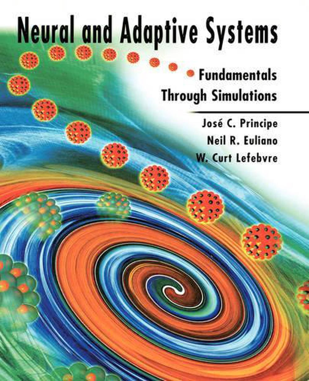 Neural and Adaptive Systems, 1st Edition, 9780471351672