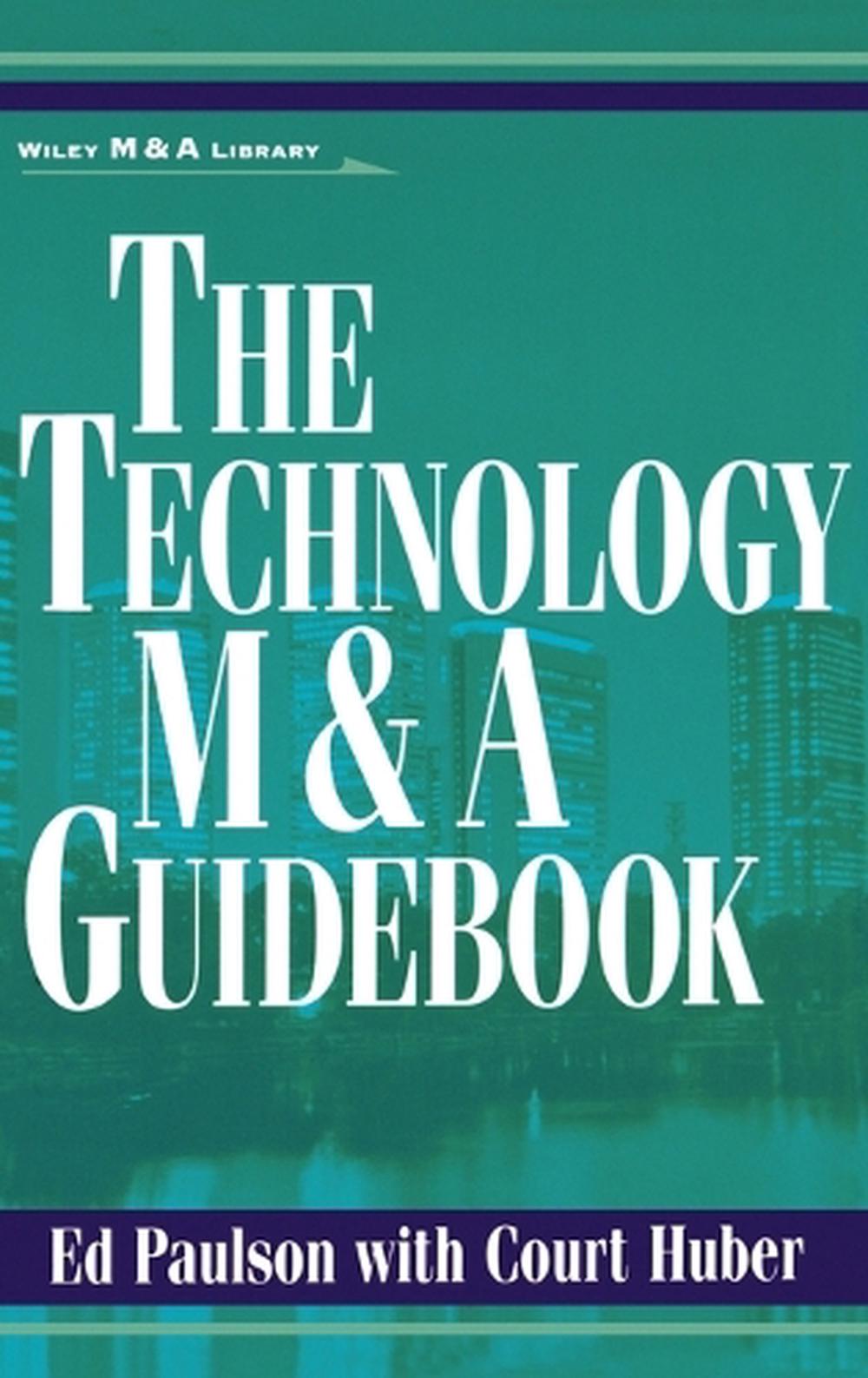 The Technology M&A Guidebook, 9780471360100