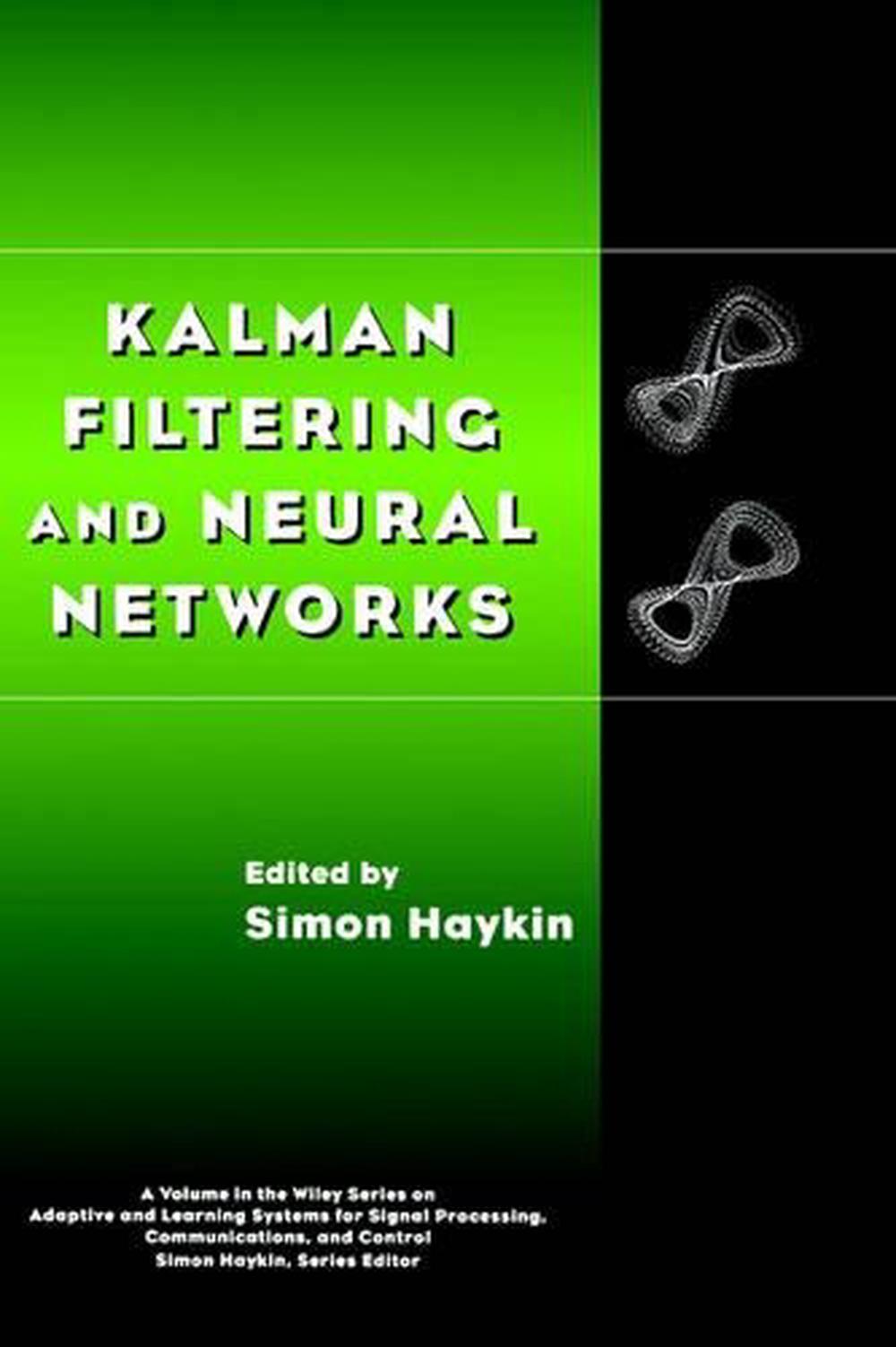 Kalman Filtering and Neural Networks, 0004th Edition, 9780471369981