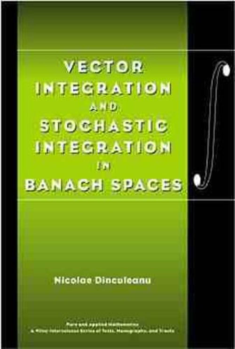 Vector Integration and Stochastic Integration in Banach Spaces, 9780471377382