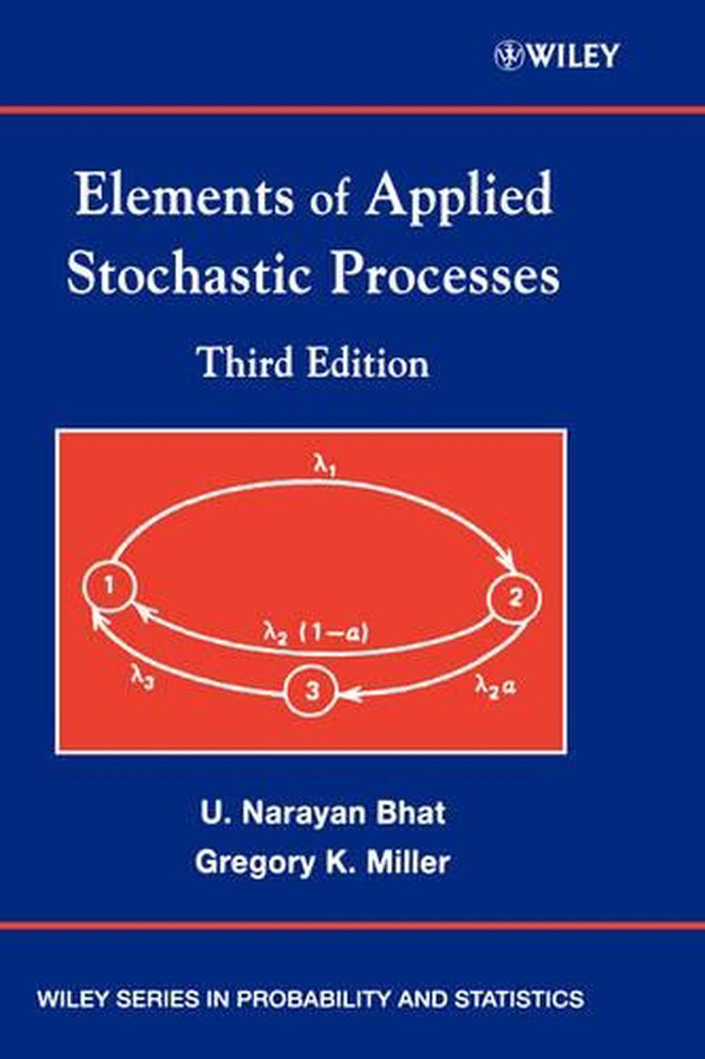 Elements of Applied Stochastic Processes, 3rd Edition, 9780471414421