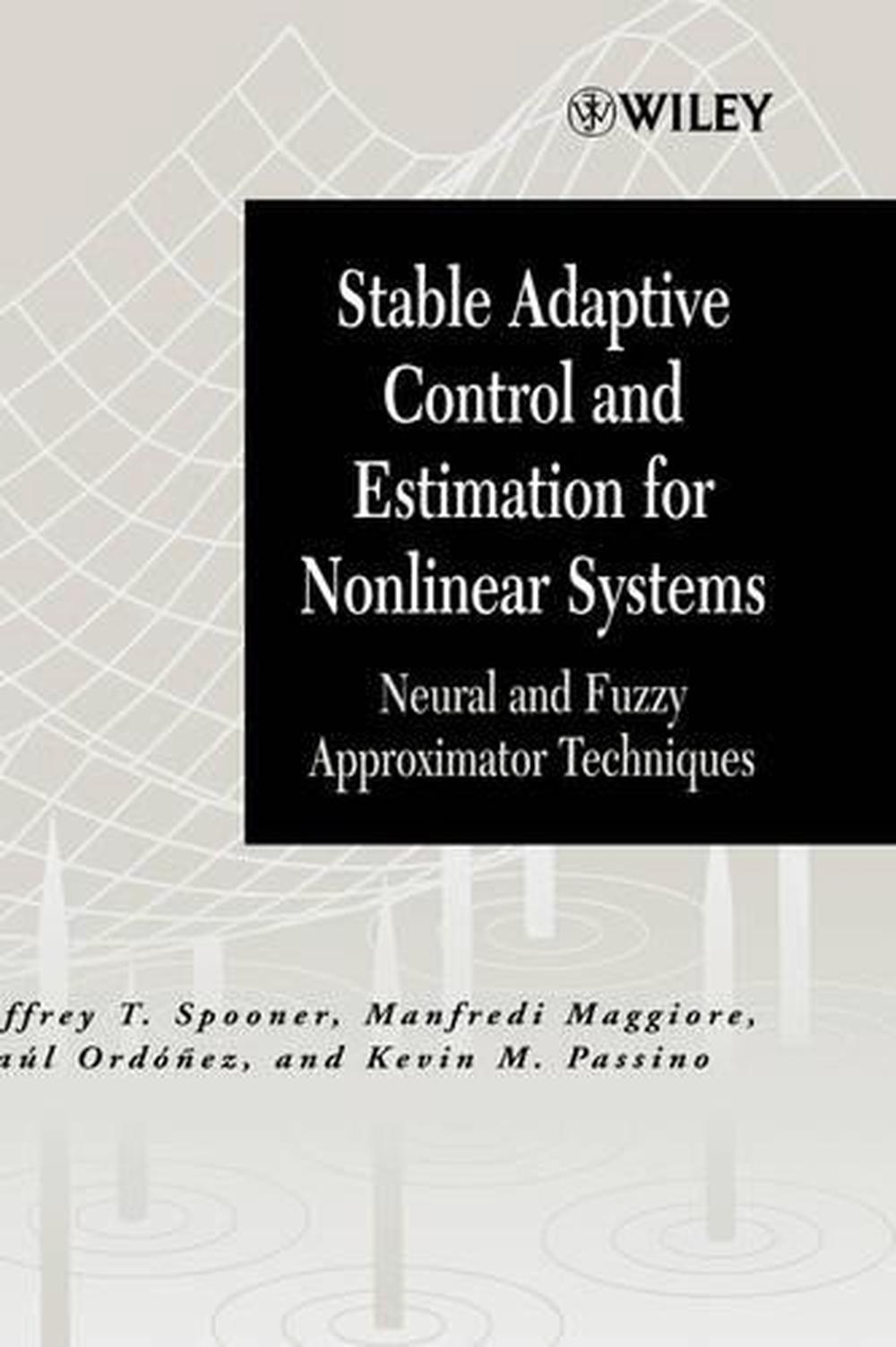 Stable Adaptive Control and Estimation for Nonlinear Systems, 9780471415466