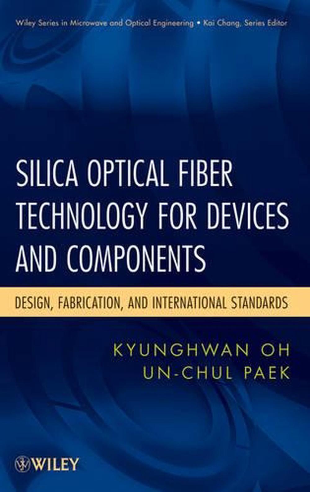 Silica Optical Fiber Technology for Devices and Components, 9780471455585
