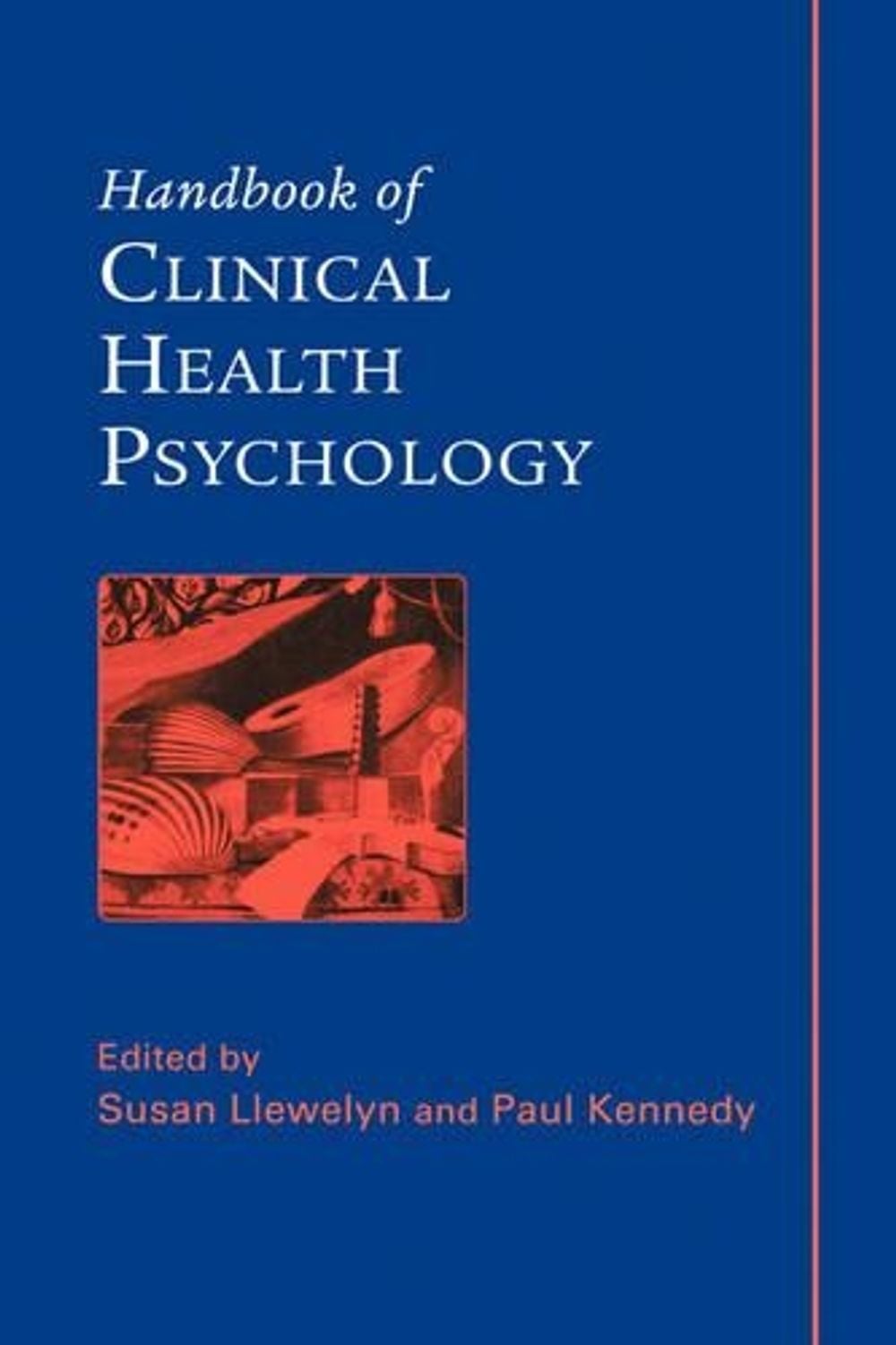 Handbook of Clinical Health Psychology, 1st Edition by Susan Llewelyn - ISBN: 9780471485445
