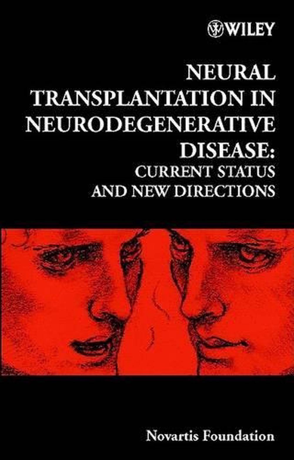 Neural Transplantation in Neurodegenerative Disease, 9780471492467