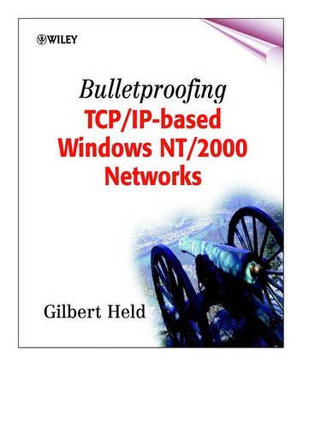 Bulletproofing TCP/IP-Based Windows NT/2000 Networks, 9780471495079