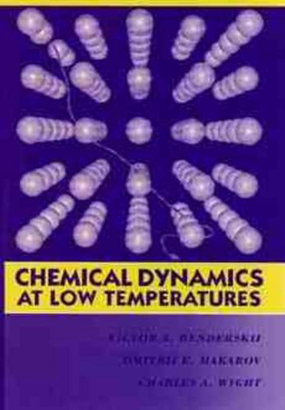 Chemical Dynamics at Low Temperatures, Volume 88, 1st Edition, 9780471585855