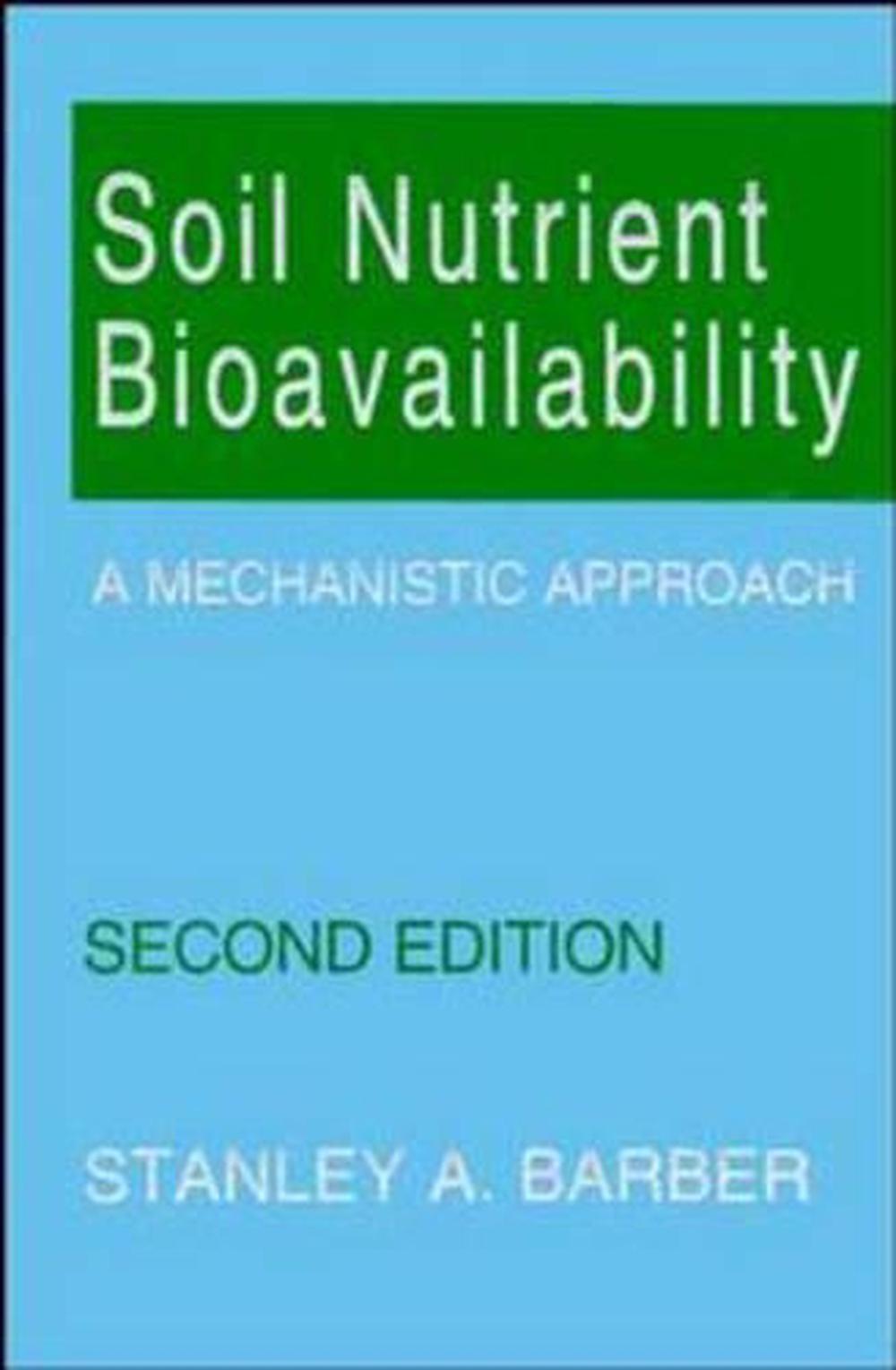 Soil Nutrient Bioavailability, 2nd Edition, 9780471587477