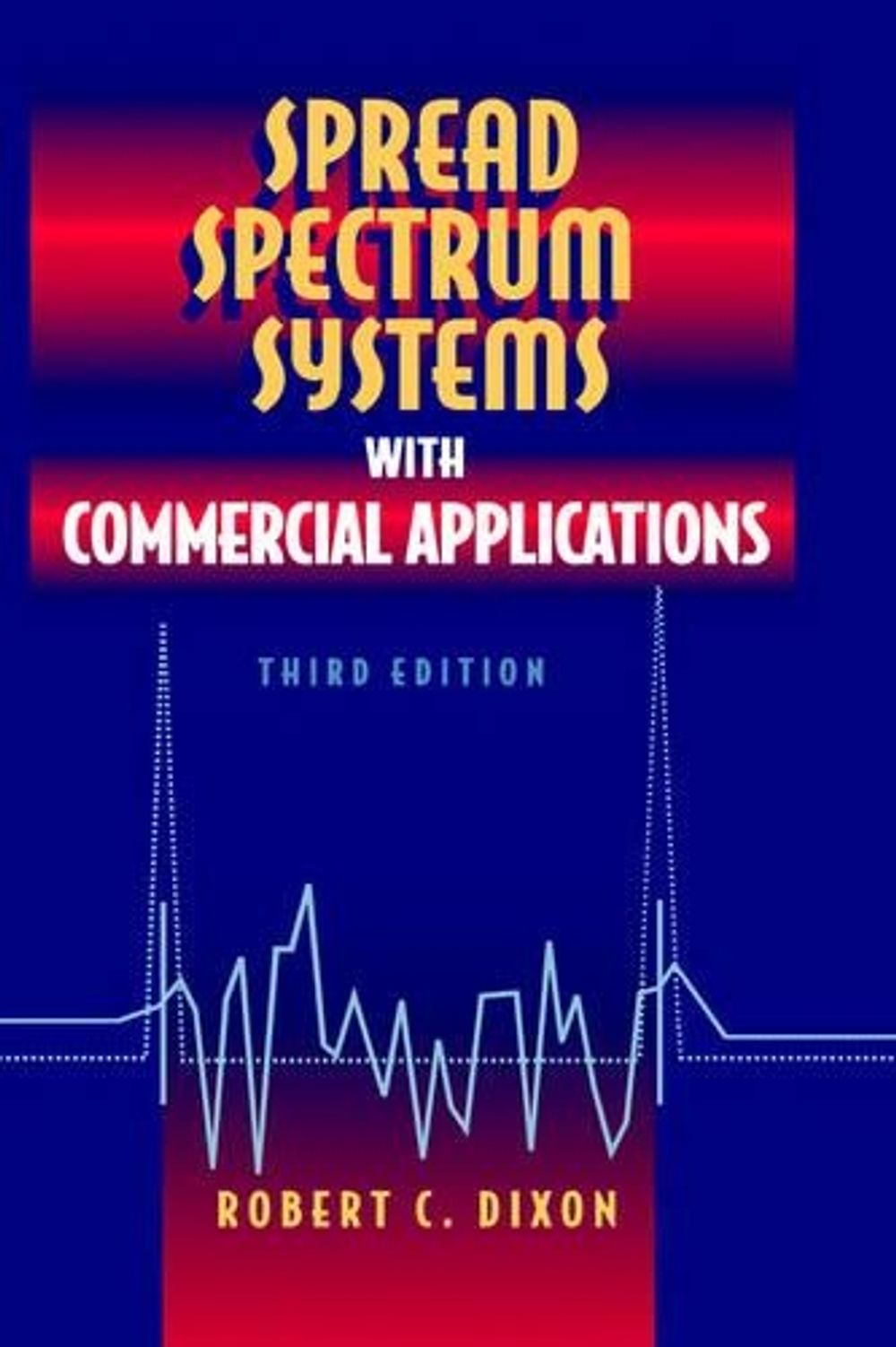Spread Spectrum Systems with Commercial Applications, 3rd Edition by ...