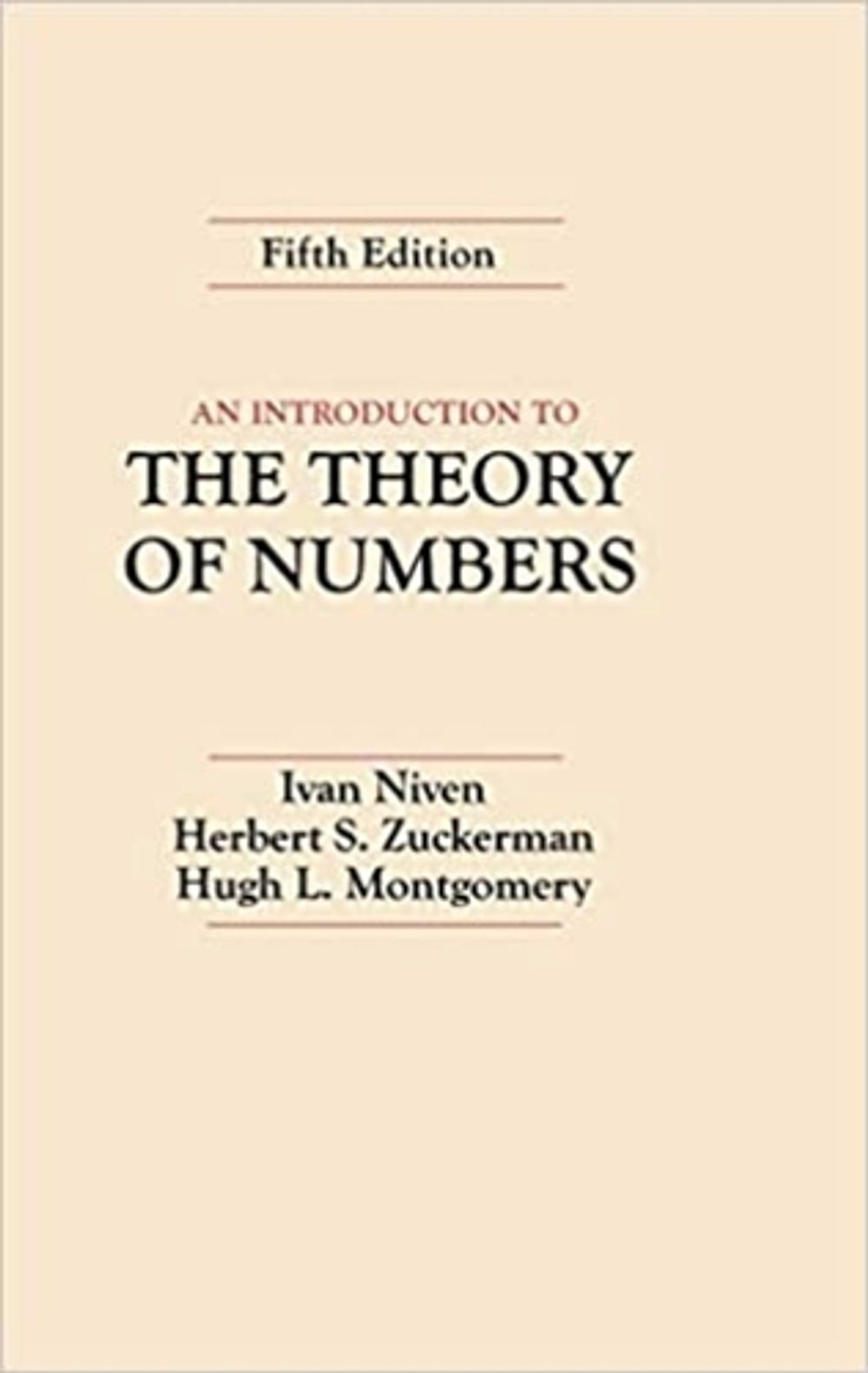 An Introduction to the Theory of Numbers, 5th Edition by Ivan Niven - ISBN: 9780471625469