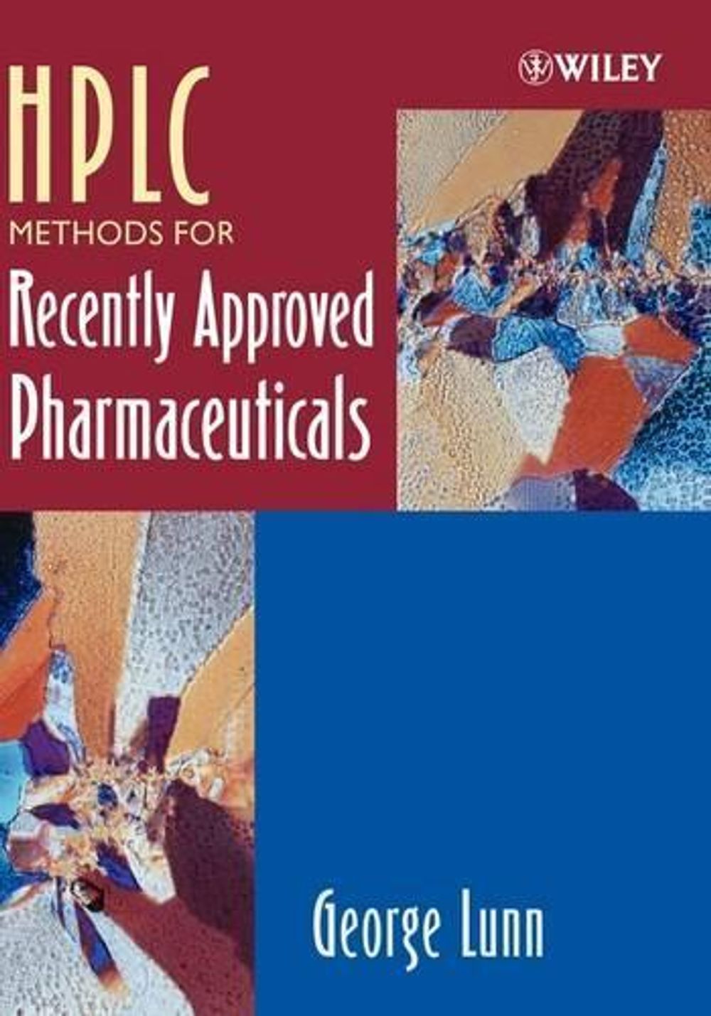 HPLC Methods for Recently Approved Pharmaceuticals, 1st Edition by ...