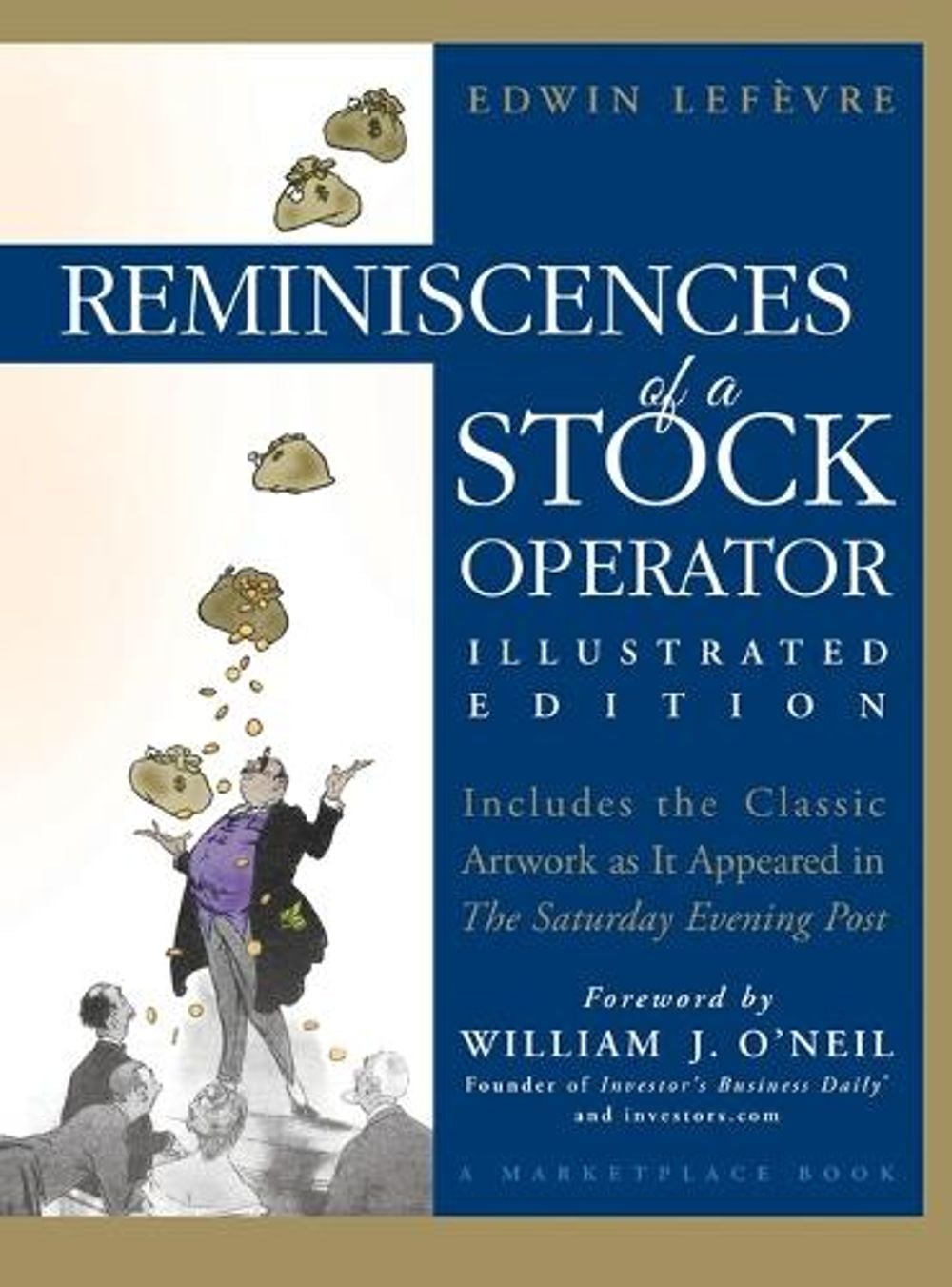 Reminiscences of a Stock Operator, Illustrated edition Edition by William J. O'Neil - ISBN: 9780471678762
