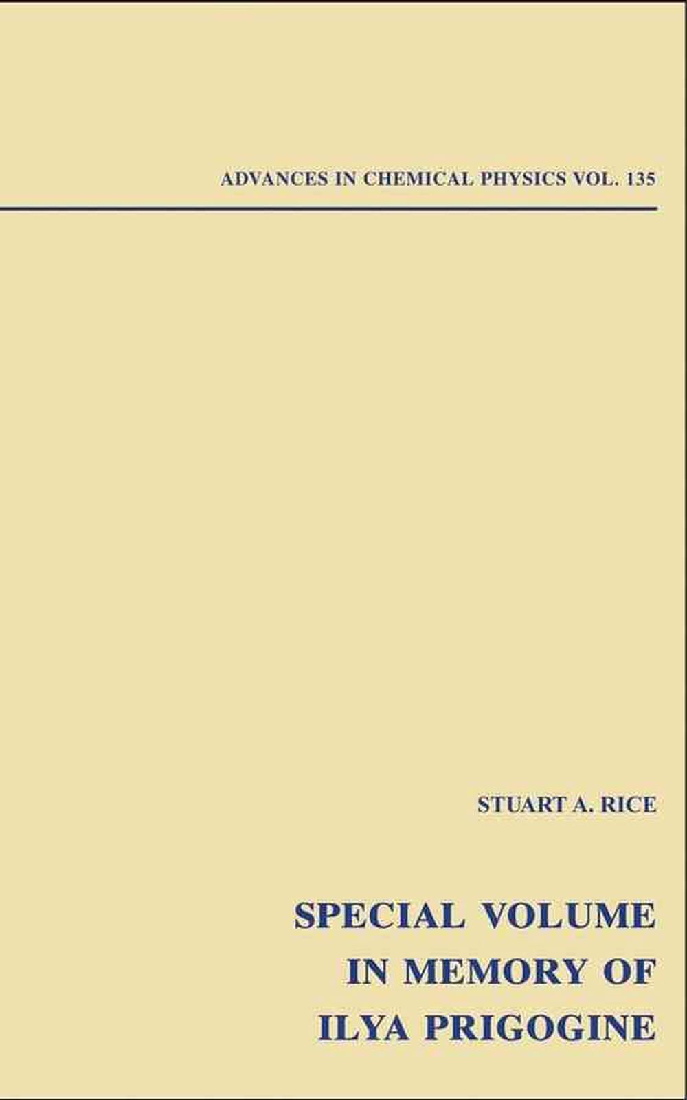 Advances in Chemical Physics: Special Volume in Memory of Ilya Prigogine, Volume 135, 9780471682332