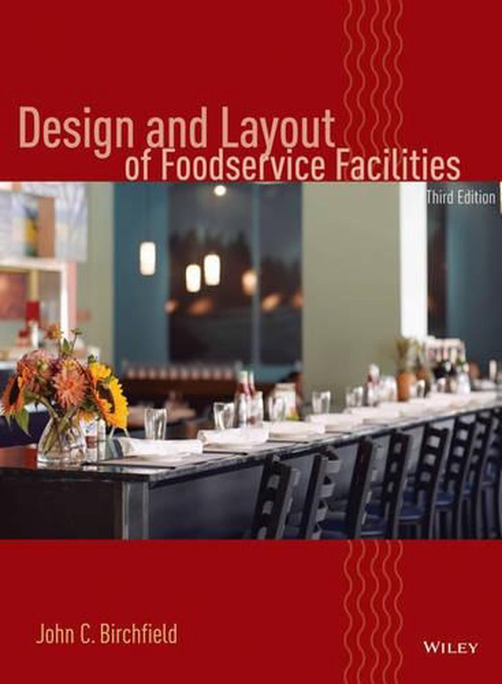 Design and Layout of Foodservice Facilities, 9780471699637