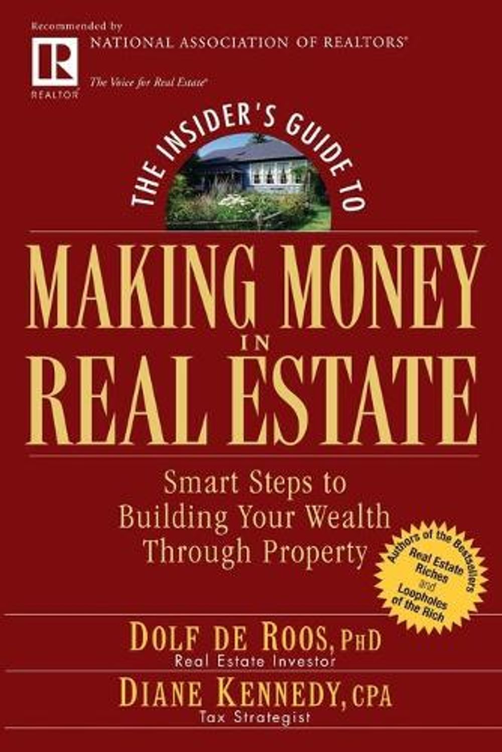 The Insider's Guide to Making Money in Real Estate, 81st Edition by Dolf de Roos - ISBN: 9780471711773
