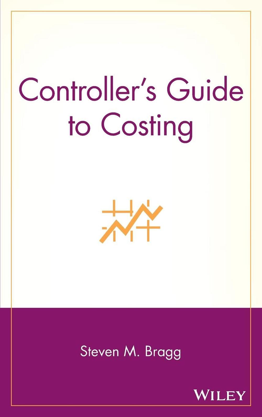 Controller's Guide to Costing, 9780471713944