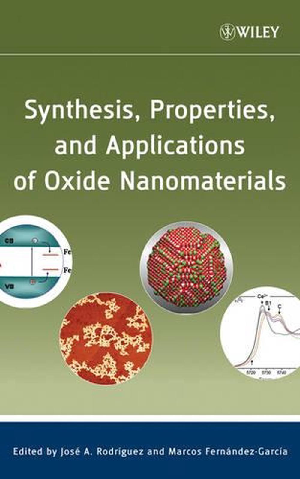 Synthesis, Properties, and Applications of Oxide Nanomaterials, 1st Edition, 9780471724056