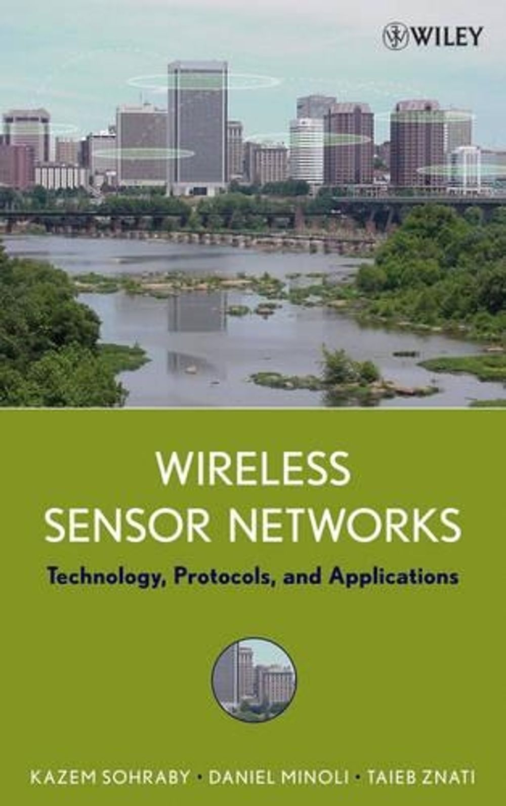 Wireless Sensor Networks, 1st Edition by Daniel Minoli, Hardcover ...