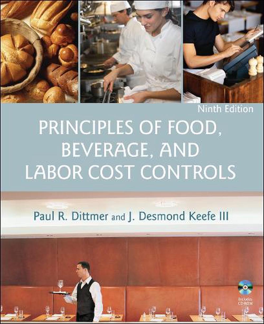 Principles of Food, Beverage, and Labor Cost Controls [With CDROM] by