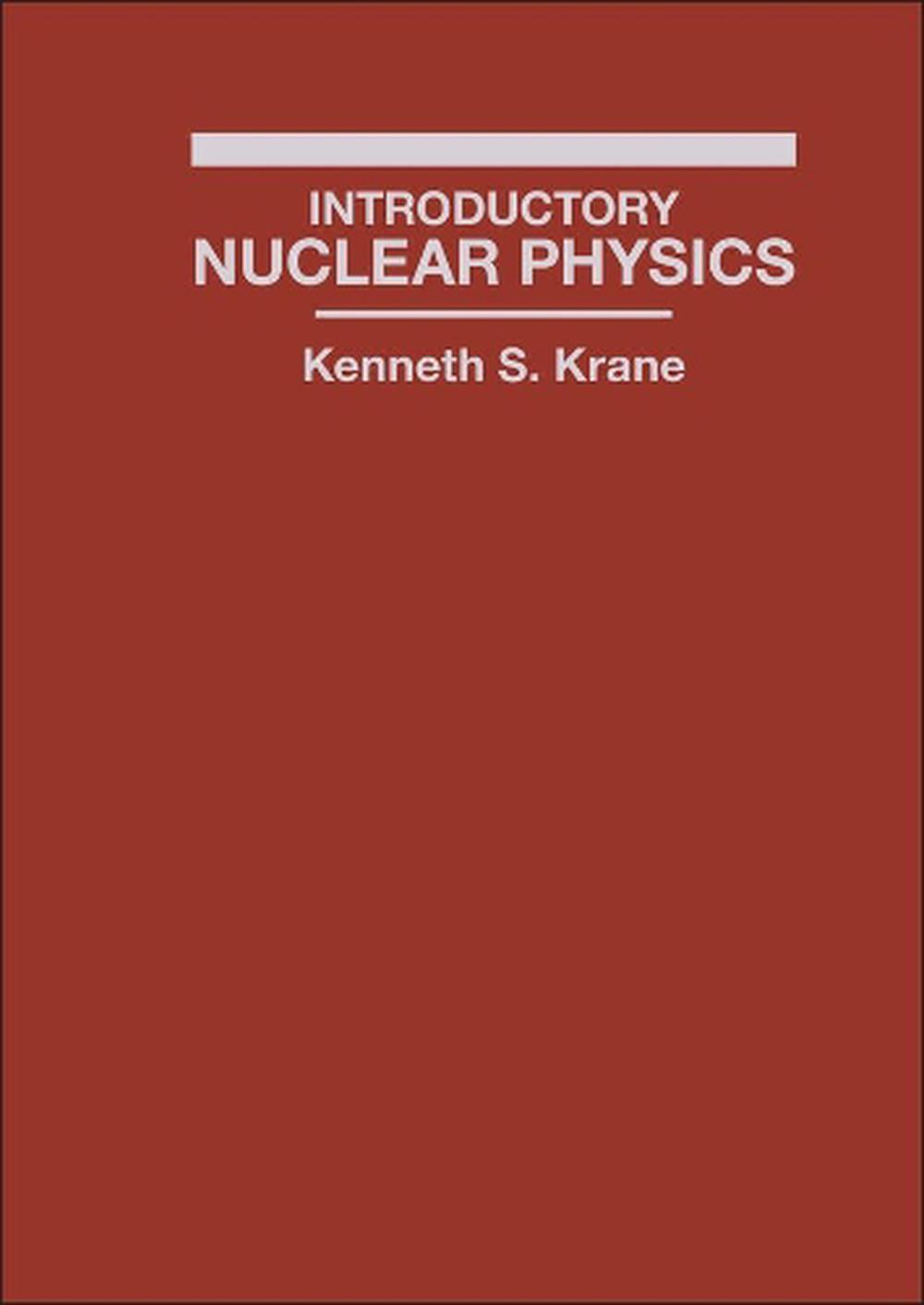 Introductory Nuclear Physics, 9780471805533