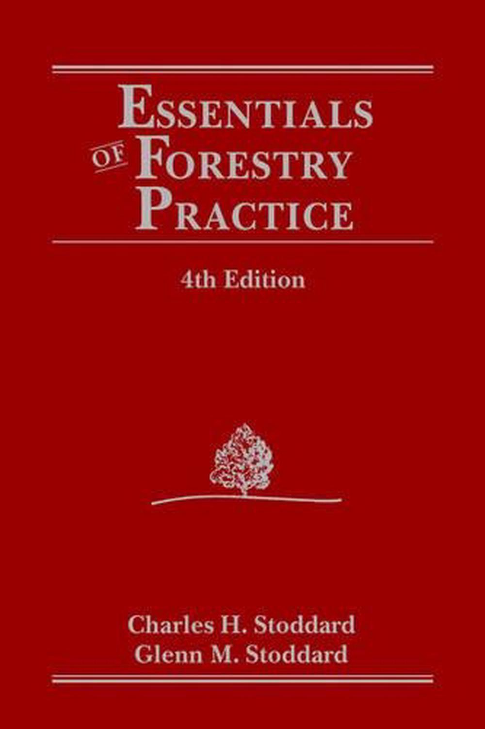 Essentials of Forestry Practice, 4th Edition by Glenn M. Stoddard - ISBN: 9780471842378