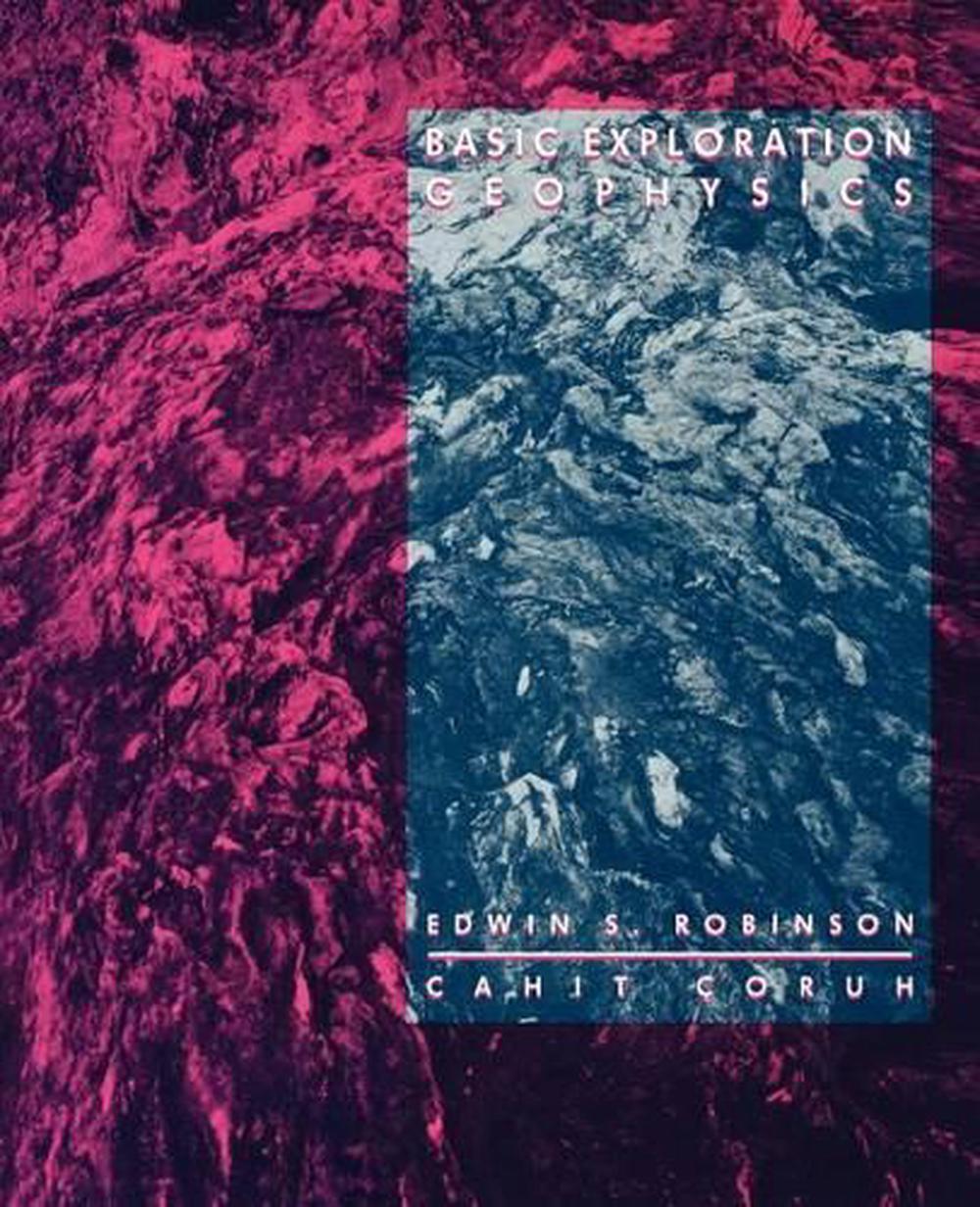 Basic Exploration Geophysics, 99th Edition, 9780471879411
