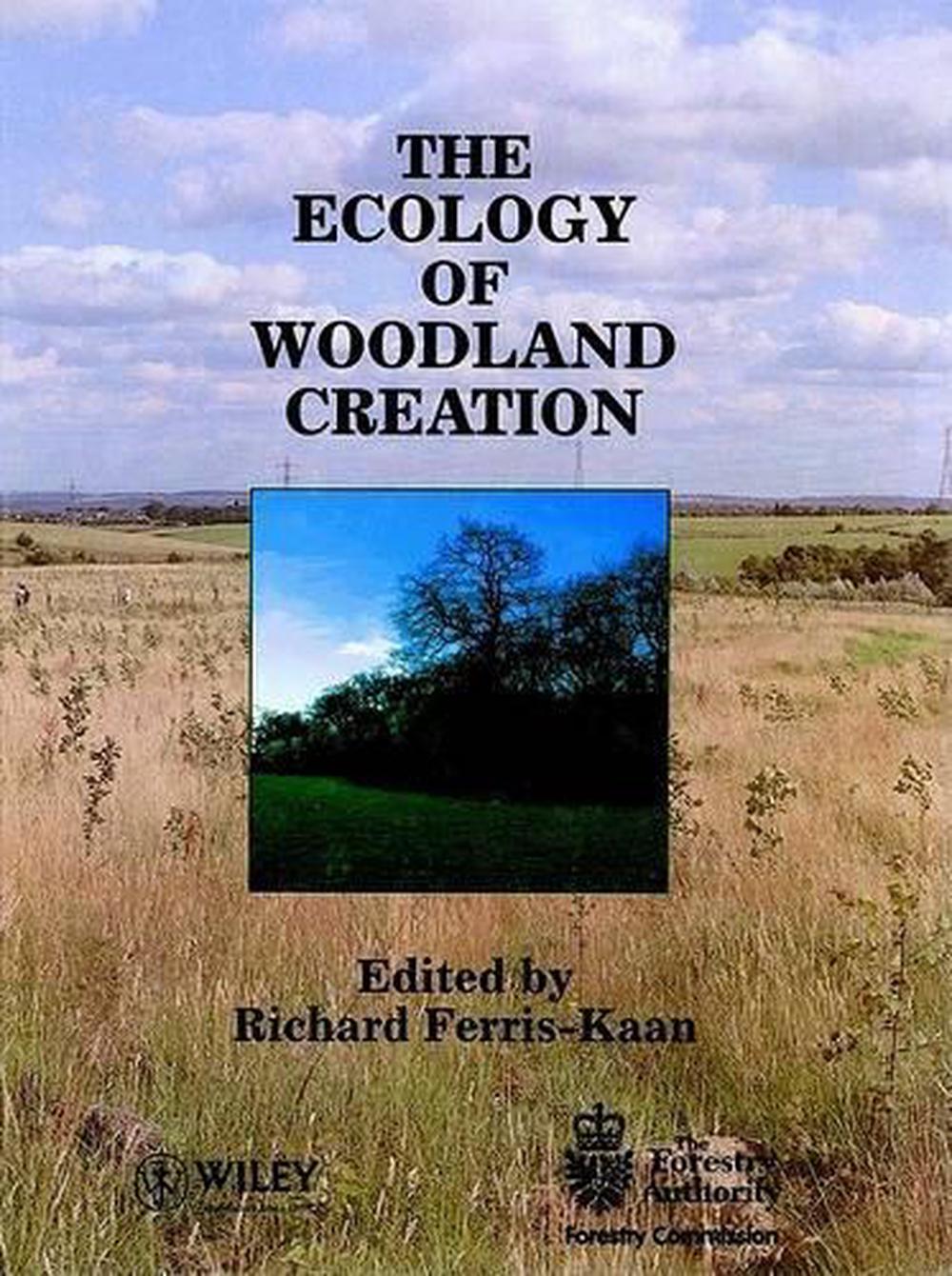 The Ecology of Woodland Creation, 9780471954842