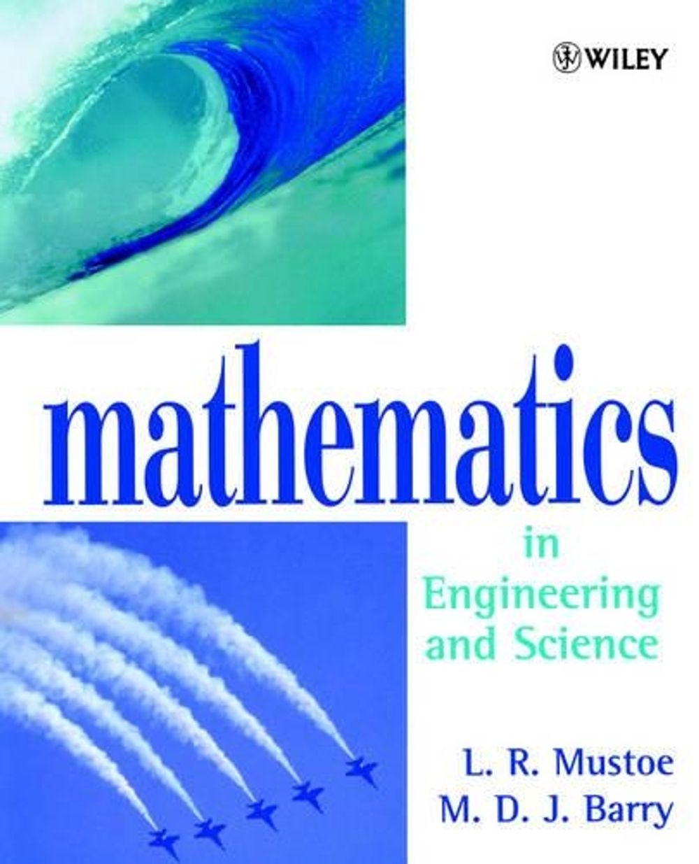 Mathematics in Engineering and Science, 1st Edition by M.D.J. Barry - ISBN: 9780471970934