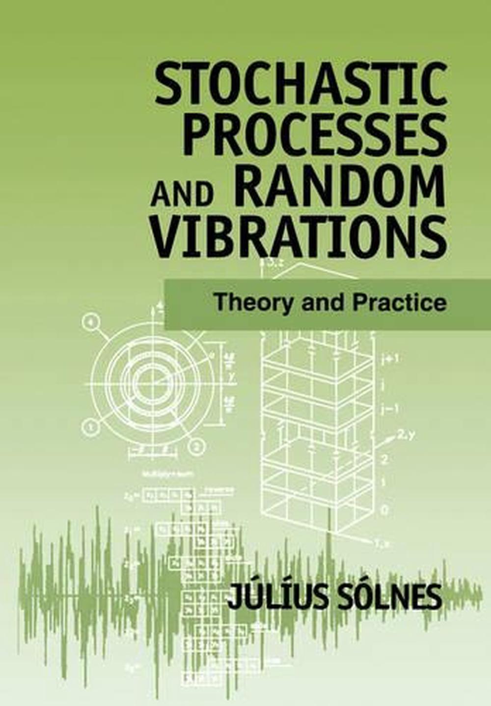 Stochastic Processes and Random Vibrations, 1st Edition, 9780471971924