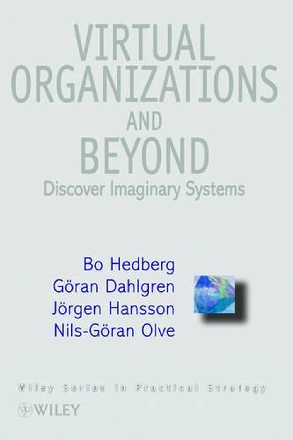 Virtual Organizations and Beyond, 9780471974932