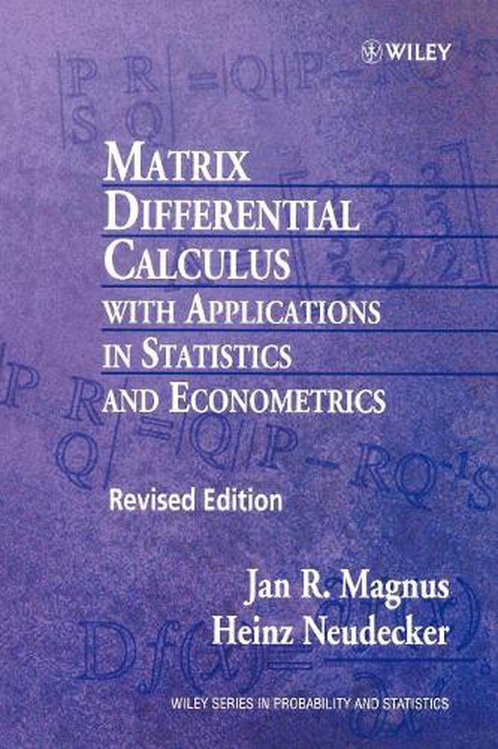 Matrix Differential Calculus with Applications in Statistics and Econometrics, 9780471986331