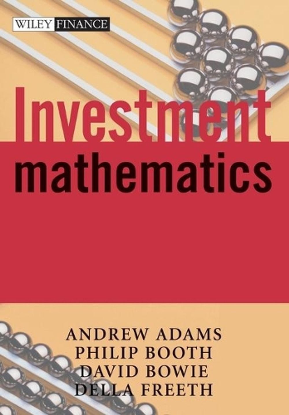 Investment Mathematics, 2nd Edition by Philip M. Booth - ISBN: 9780471998822