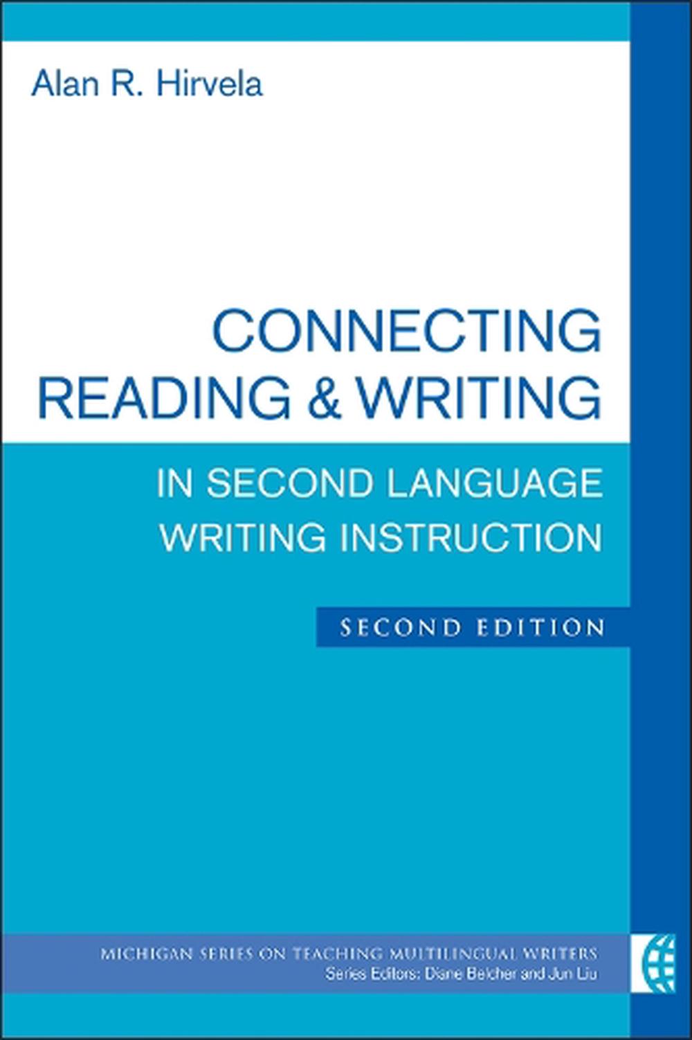Connecting Reading & Writing in Second Language Writing Instruction by