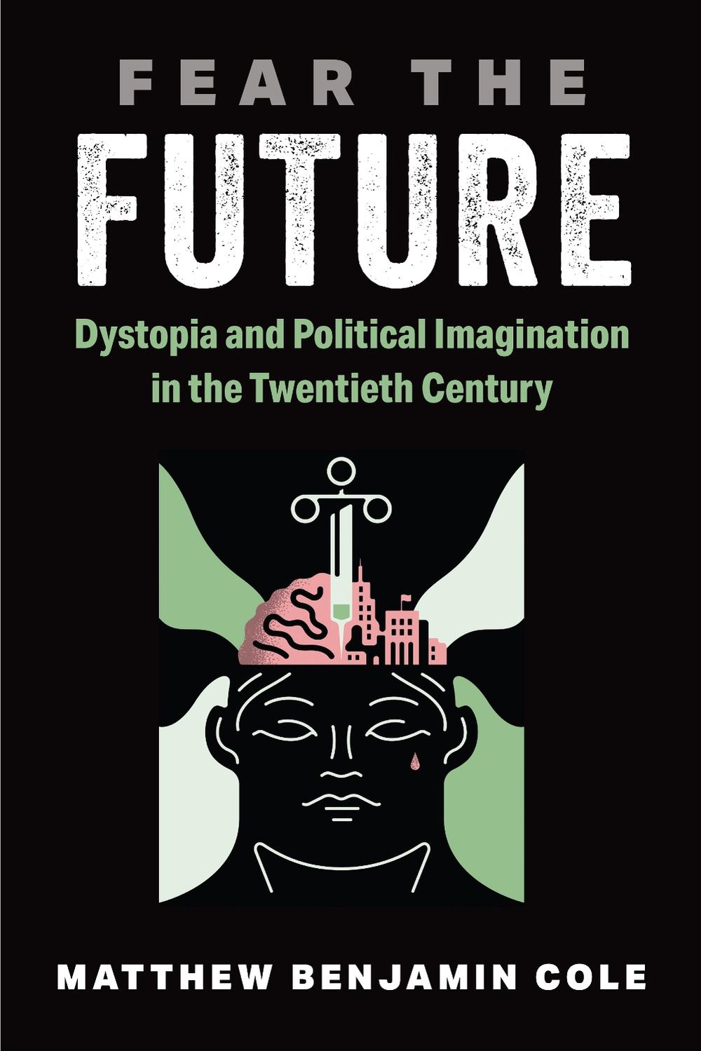 Fear the Future, 9780472057740