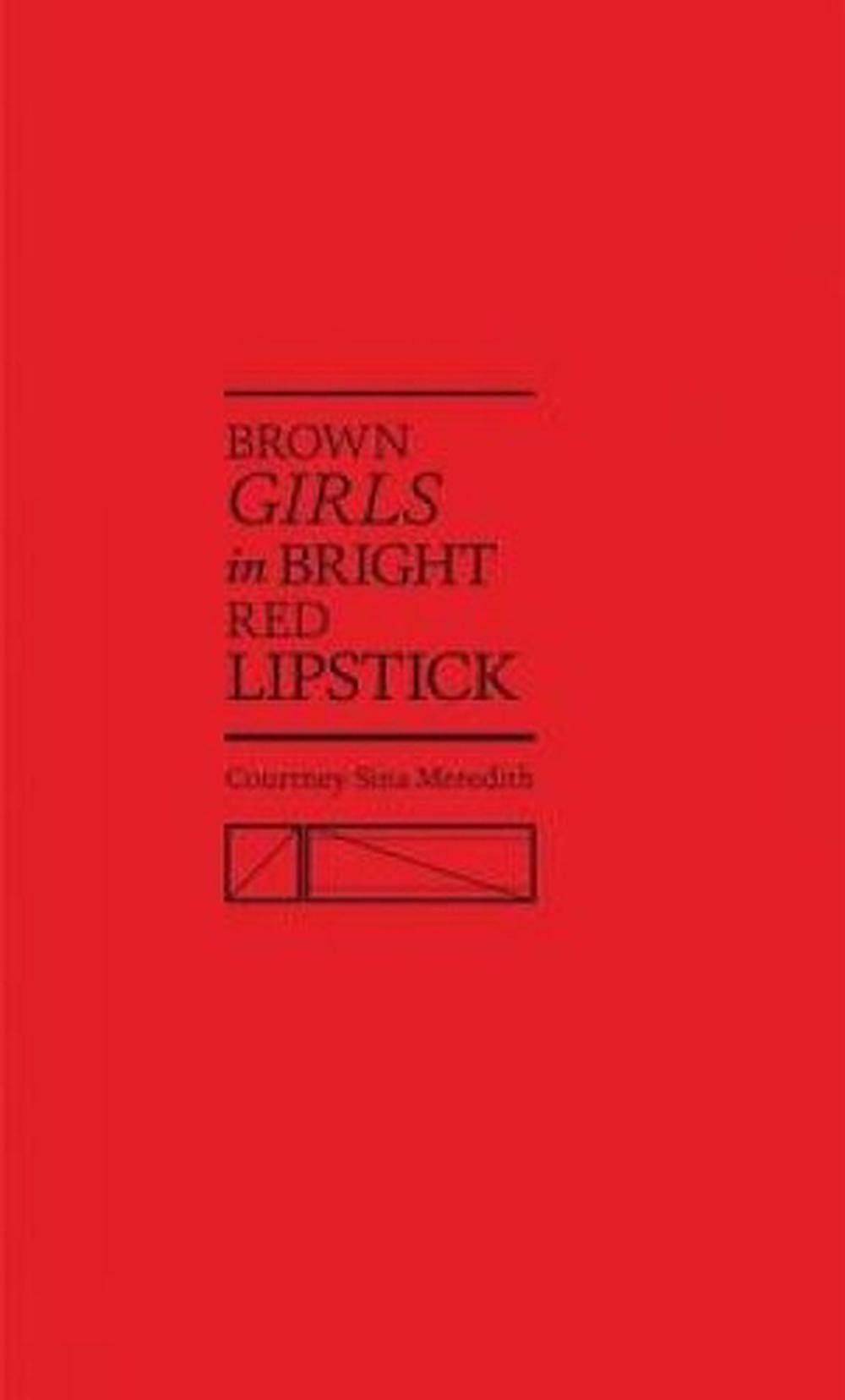 Brown Girls in Bright Red Lipstick, 9780473219987