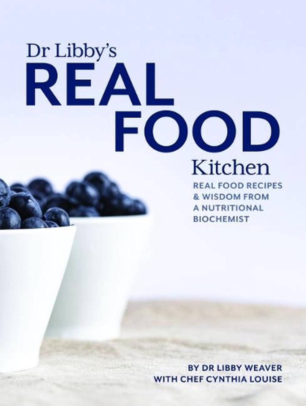 Dr Libby's Real Food Kitchen, 9780473411541