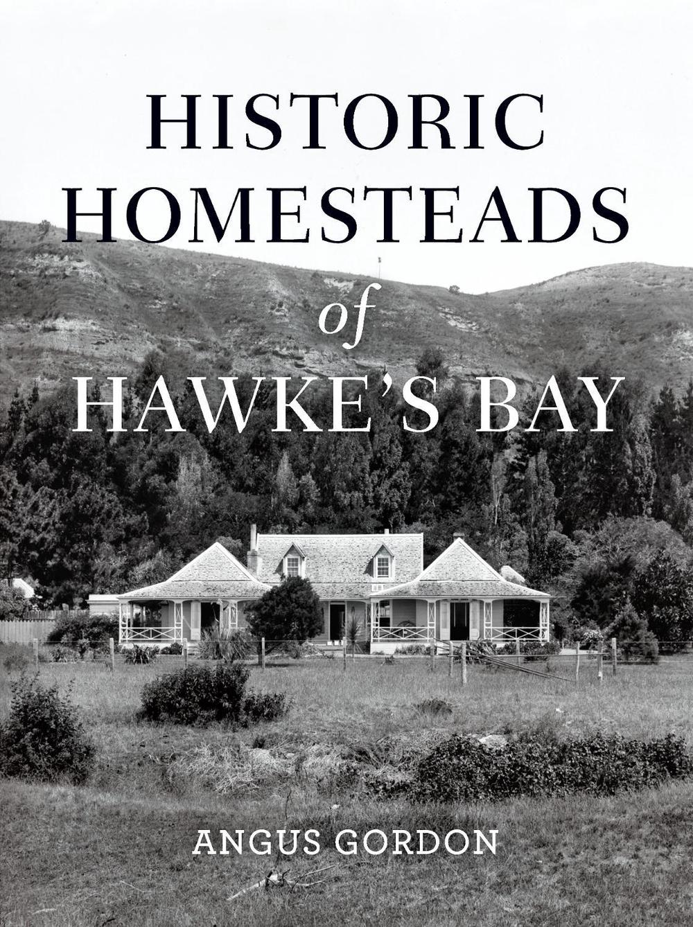 Historic Homesteads of Hawke's Bay, 9780473559236