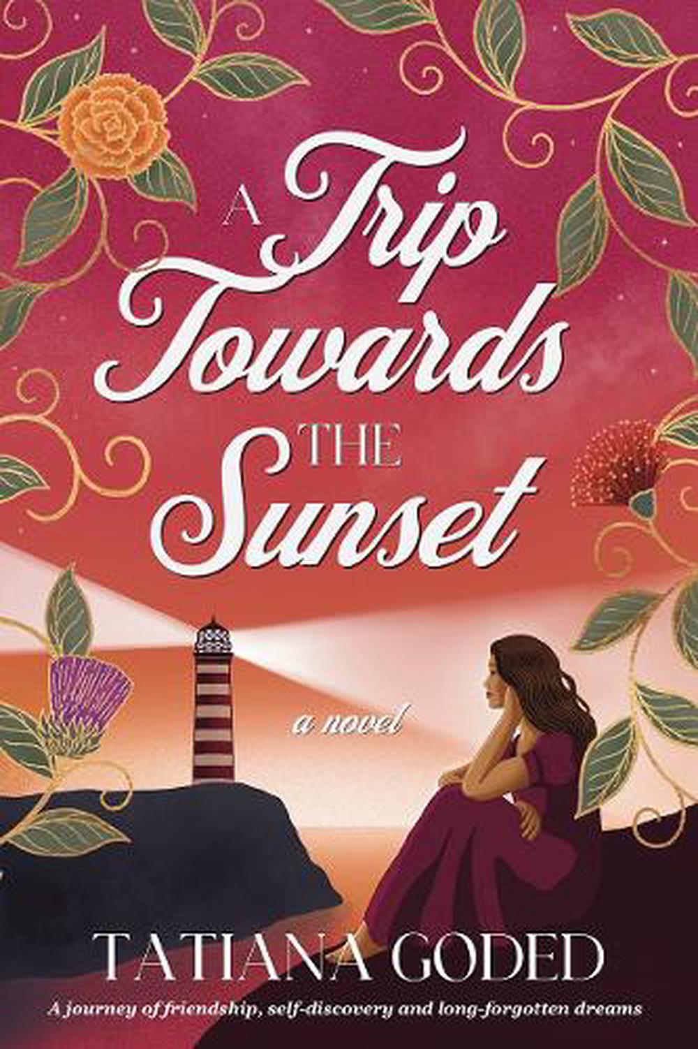 A Trip Towards The Sunset, 9780473734091